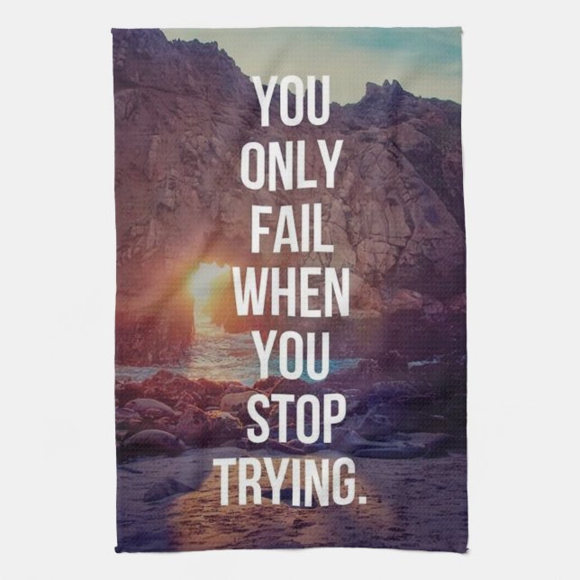 Inspirational Words - Fail When You Stop Trying Towel (Vertical)
