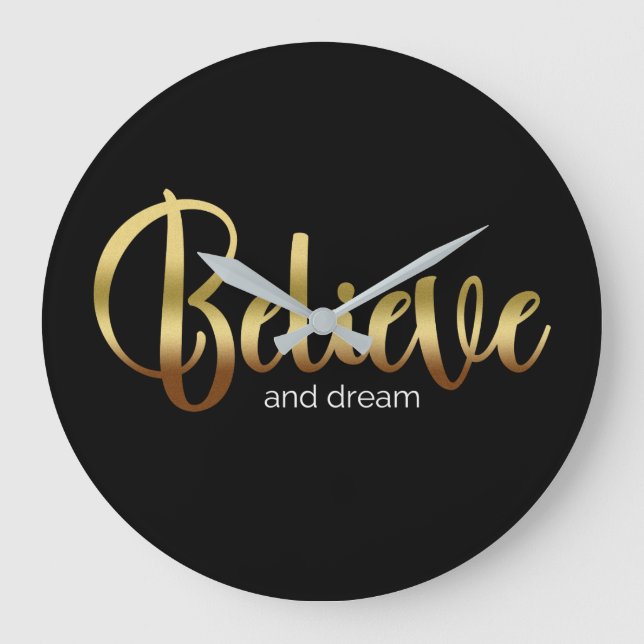Inspirational Words Golden Believe and Dream Large Clock (Front)