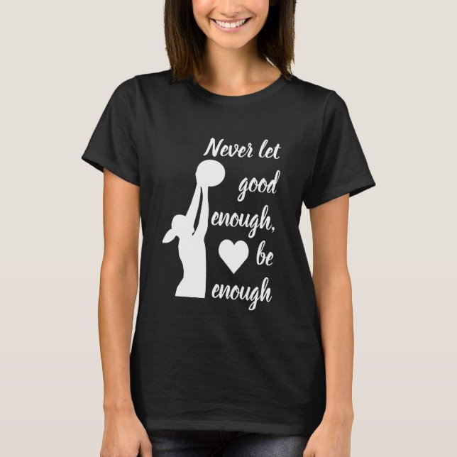 Inspirational Words Netball Quote T-Shirt (Front)