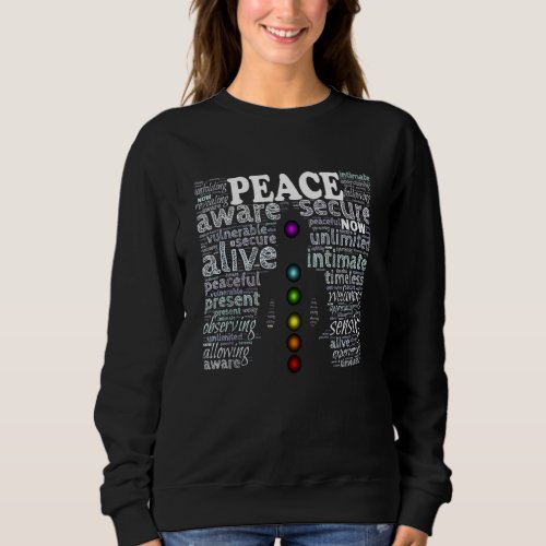 Inspirational Words Peace Meditation Chakra Sweatshirt