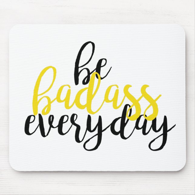 Inspirational yellow Badass mousepad (Front)