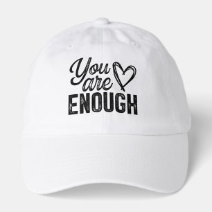 Inspirational You Are Enough Hat