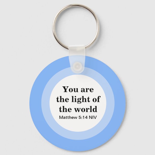 Inspirational You are the light of the World Blue Keychain (Front)