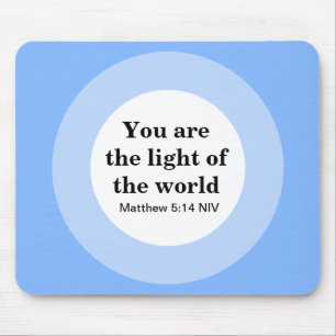 Inspirational You are the light of the World Blue Mouse Pad
