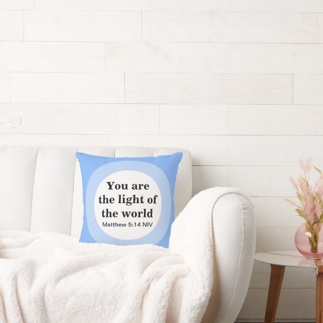 Inspirational You are the light of the World Blue Throw Pillow (Couch)