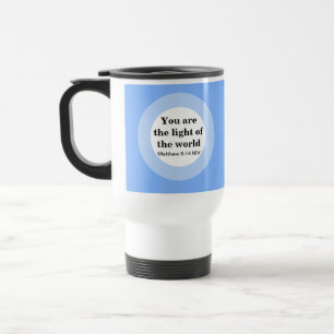 Inspirational You are the light of the World Blue Travel Mug
