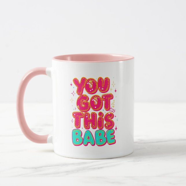 Inspirational "You Got This Babe" Empowerment Mug (Left)