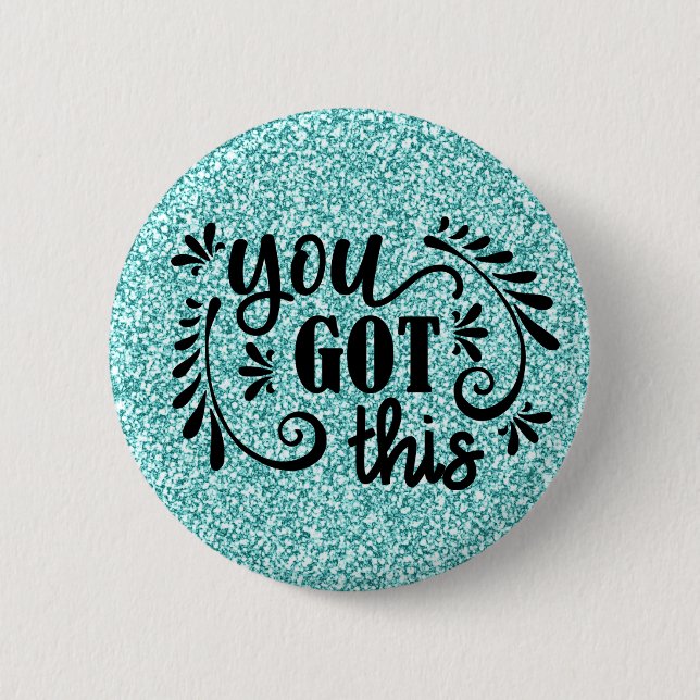 Inspirational | You Got This Button (Front)