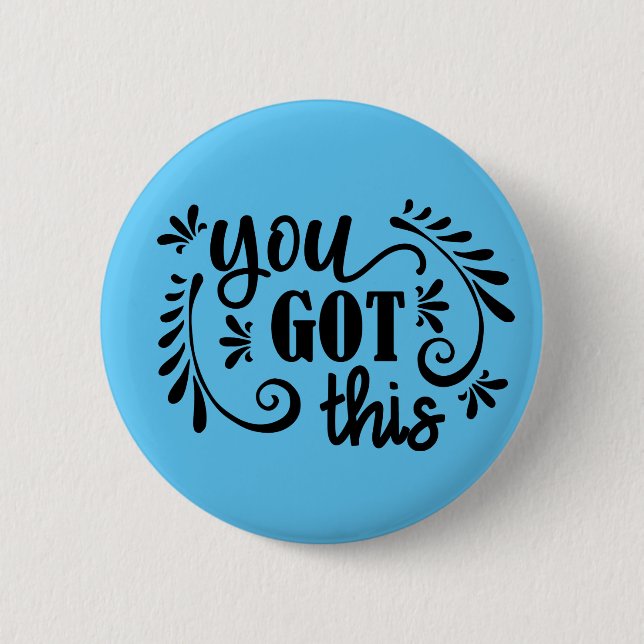 Inspirational | You Got This Button (Front)