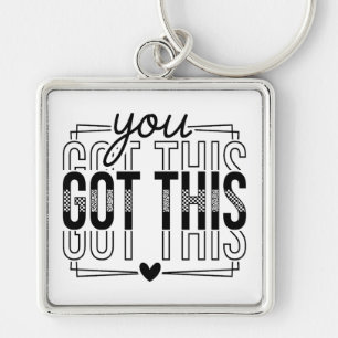 Inspirational You Got This Keychain