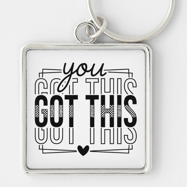 Inspirational You Got This Keychain (Front)