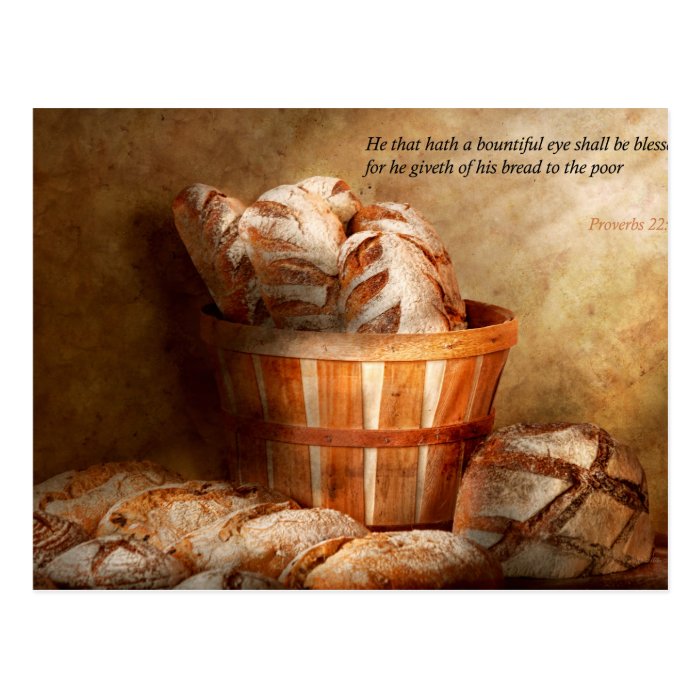 Inspirational   Your daily bread   Proverbs 22 9 Post Cards
