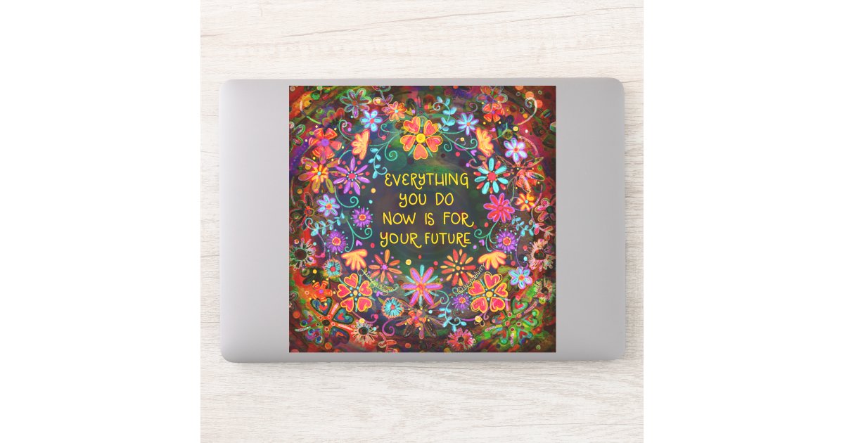 Inspirational Your Future Fun Floral Inspirivity Sticker | Zazzle