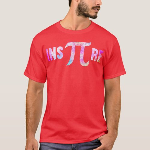 Inspire 314 National Pi Day Funny Mathematic Math  T_Shirt