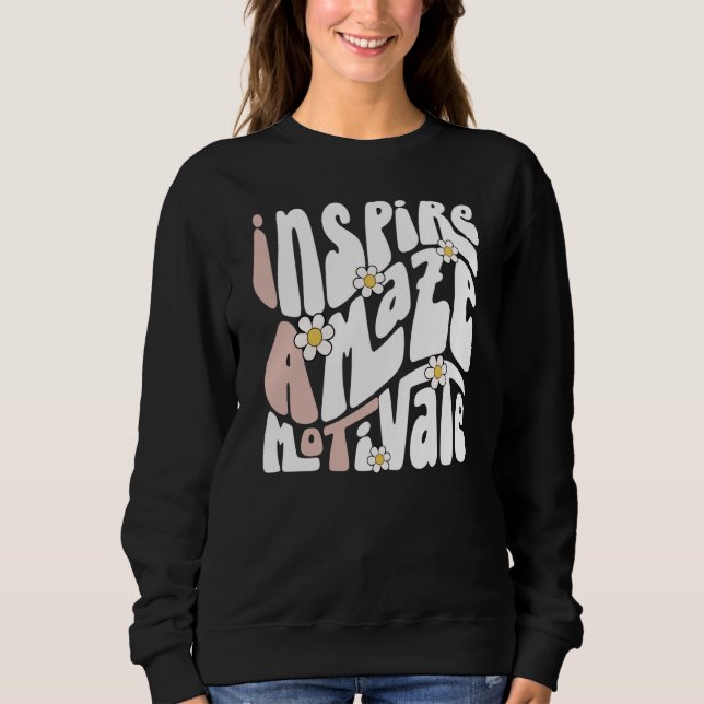 Inspire Amaze Motivate Occupational Therapy OT Squ Sweatshirt (Front)