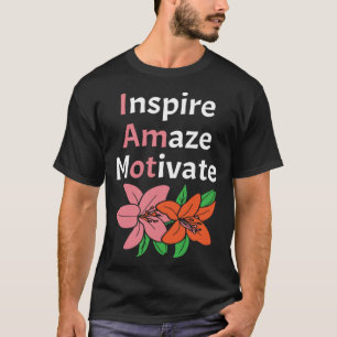 Inspire Amaze Motivate Occupational Therapy T-Shirt