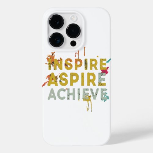 Inspire aspire achieve Case_Mate iPhone 14 pro case