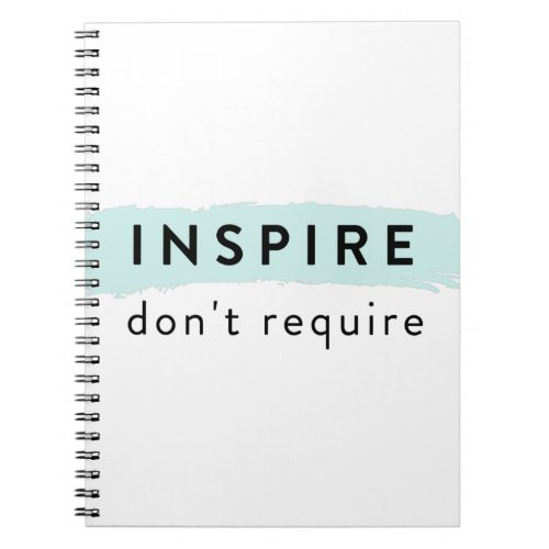 Inspire Dont Require AAC Notebook