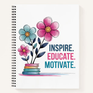 Inspire Educate Motivate Notebook Teacher Gift
