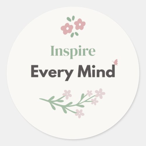 Inspire Every Mind Teacher Floral Classic Round Sticker