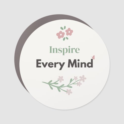 Inspire Every Mind Teacher Quote Floral Design Car Magnet