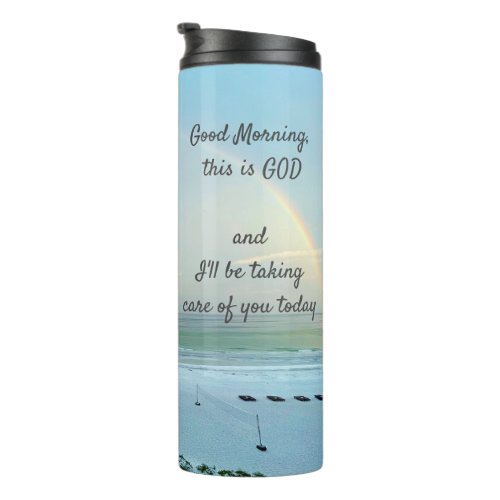 Inspire Good Morning this is God Thermal Tumbler