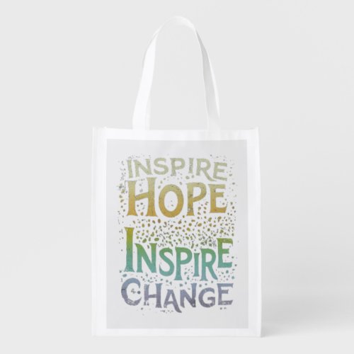 Inspire Hope Inspire Change Grocery Bag
