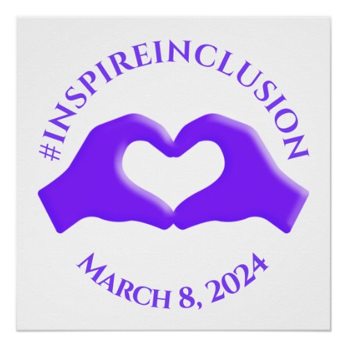 Inspire Inclusion Hashtag March 8 Womens Day 2024 Poster