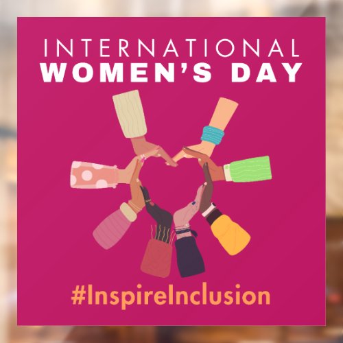 Inspire Inclusion International Womens Day 2024  Window Cling