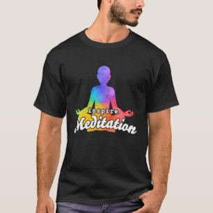 inspire Meditation Yoga Self Care Workout Women Gi T-Shirt