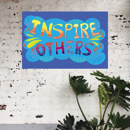 Inspire Others Hand Drawn Lettering Motivational Poster