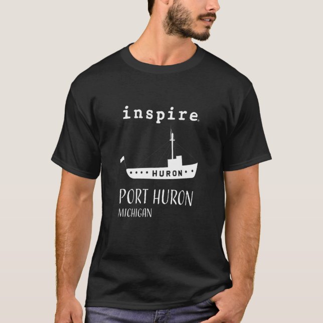 inspire Port Huron Michigan City Travel Destinatio T-Shirt (Front)