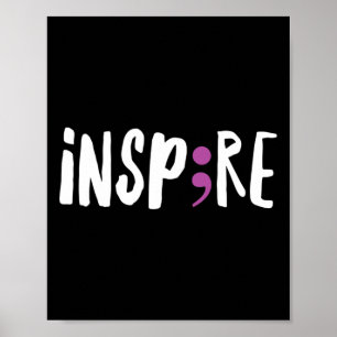 Inspire Semicolon Suicide Awareness Project1 Poster