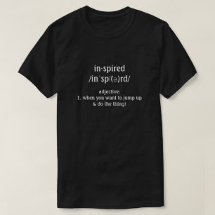 Inspired Funny Definition T-Shirt