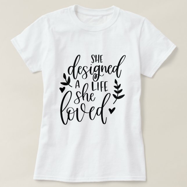 Inspired She Designed A Life She Loved Botanical  T-Shirt (Design Front)