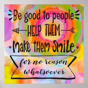 Inspiring and Colorful Be Good to People Poster