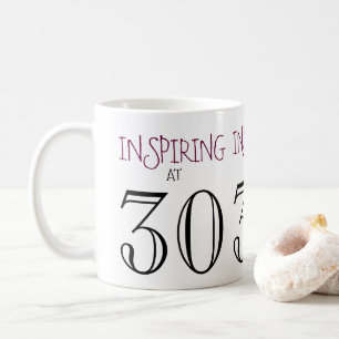 Inspiring at 30 Thirtieth Birthday Gift Coffee Mug