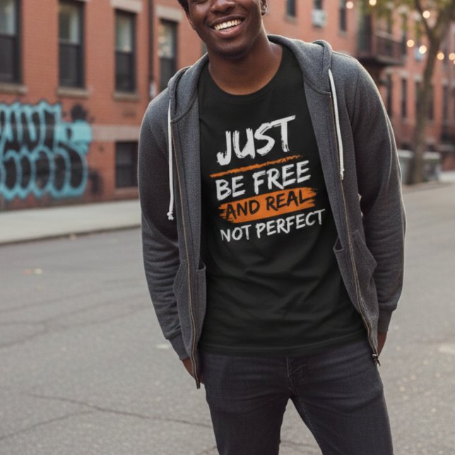 Inspiring "Be Real Not Perfect" Quote Urban Style T-Shirt (Creator Uploaded)