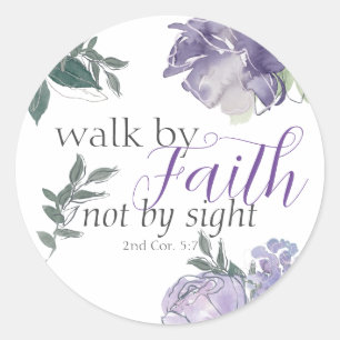 Inspiring Bible Verse Walk by Faith Not by Sight Classic Round Sticker