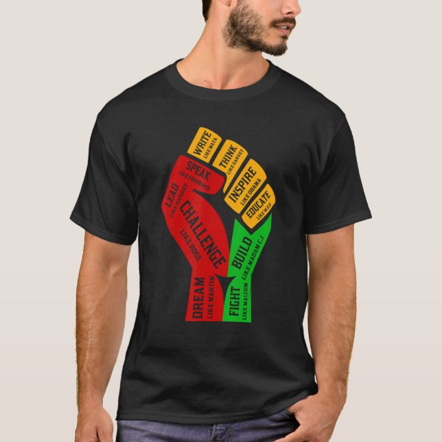 Inspiring Black Leaders Power Fist Hand Black Hist T-Shirt (Front)