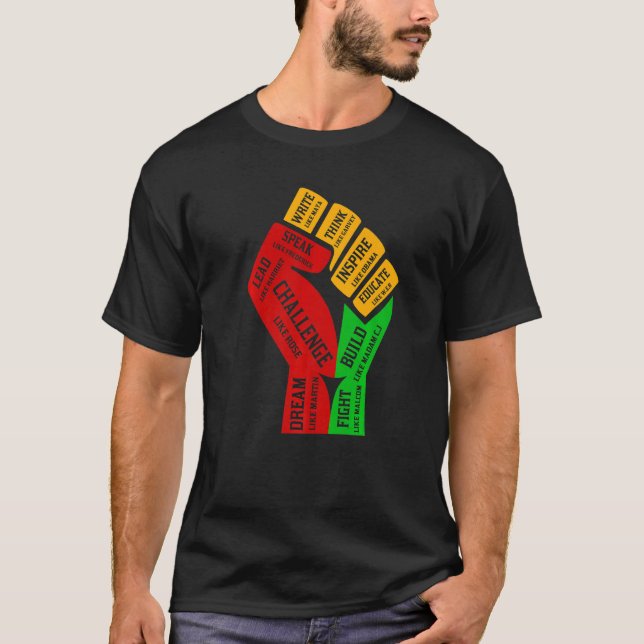 Inspiring Black Leaders Power Fist Hand Black Hist T-Shirt (Front)