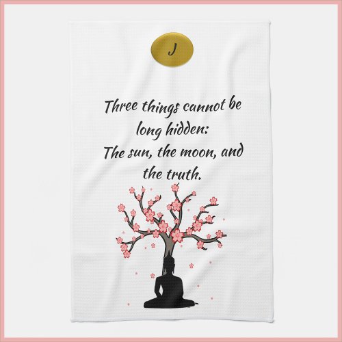 Inspiring Buddha Truth Quote Kitchen Towel