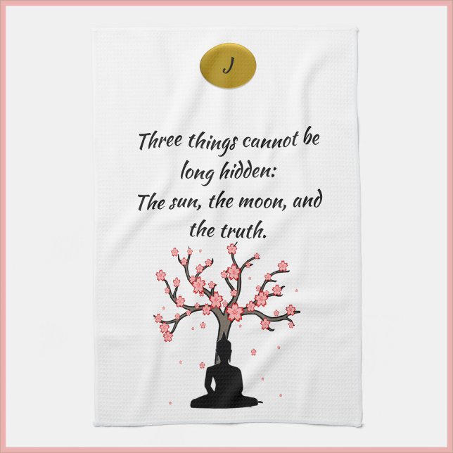 Inspiring Buddha Truth Quote Kitchen Towel (Bookmark my store! https://www.zazzle.com/store/capricepetit)
