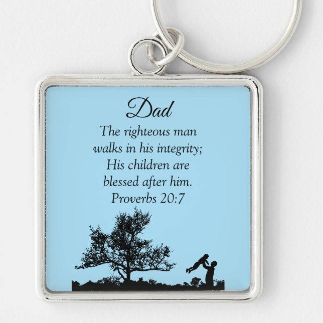 Inspiring Dad Child Proverbs 20:7 Personalized  Keychain (Front)