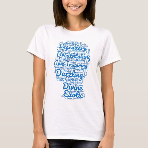 Inspiring descriptive t_shirt for your beloved