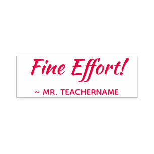 Inspiring "Fine Effort!" Tutor Rubber Stamp