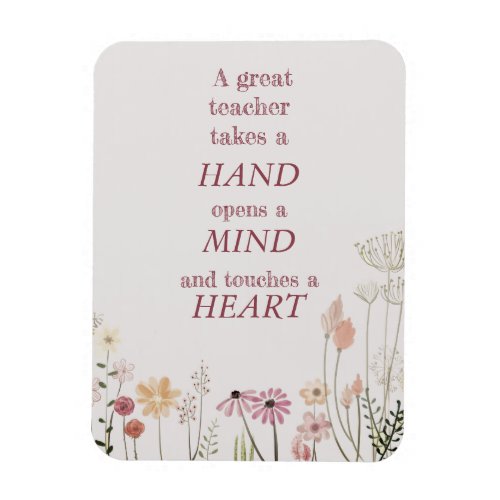Inspiring Floral Pink A Great Teacher Quote Card Magnet