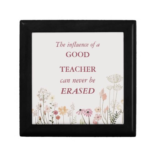 Inspiring Floral Pink Teacher Quote  Gift Box