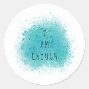 Inspiring I Am Enough Simple Affirmation Quote Classic Round Sticker