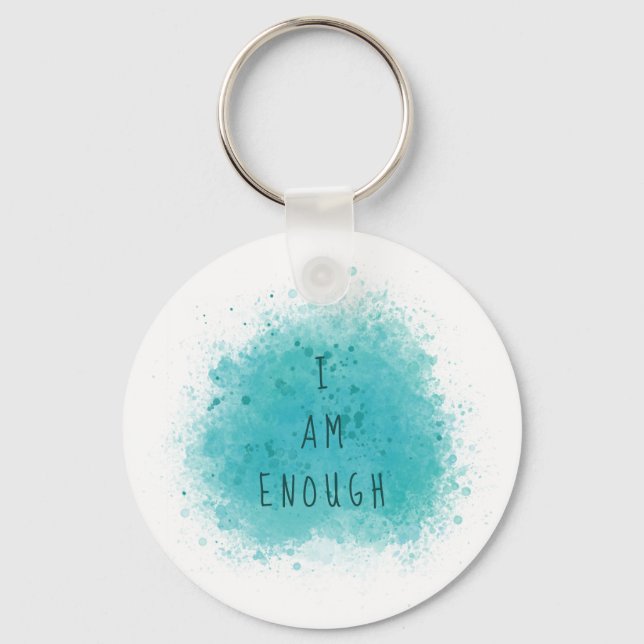 Inspiring I Am Enough Simple Affirmation Quote Keychain (Front)